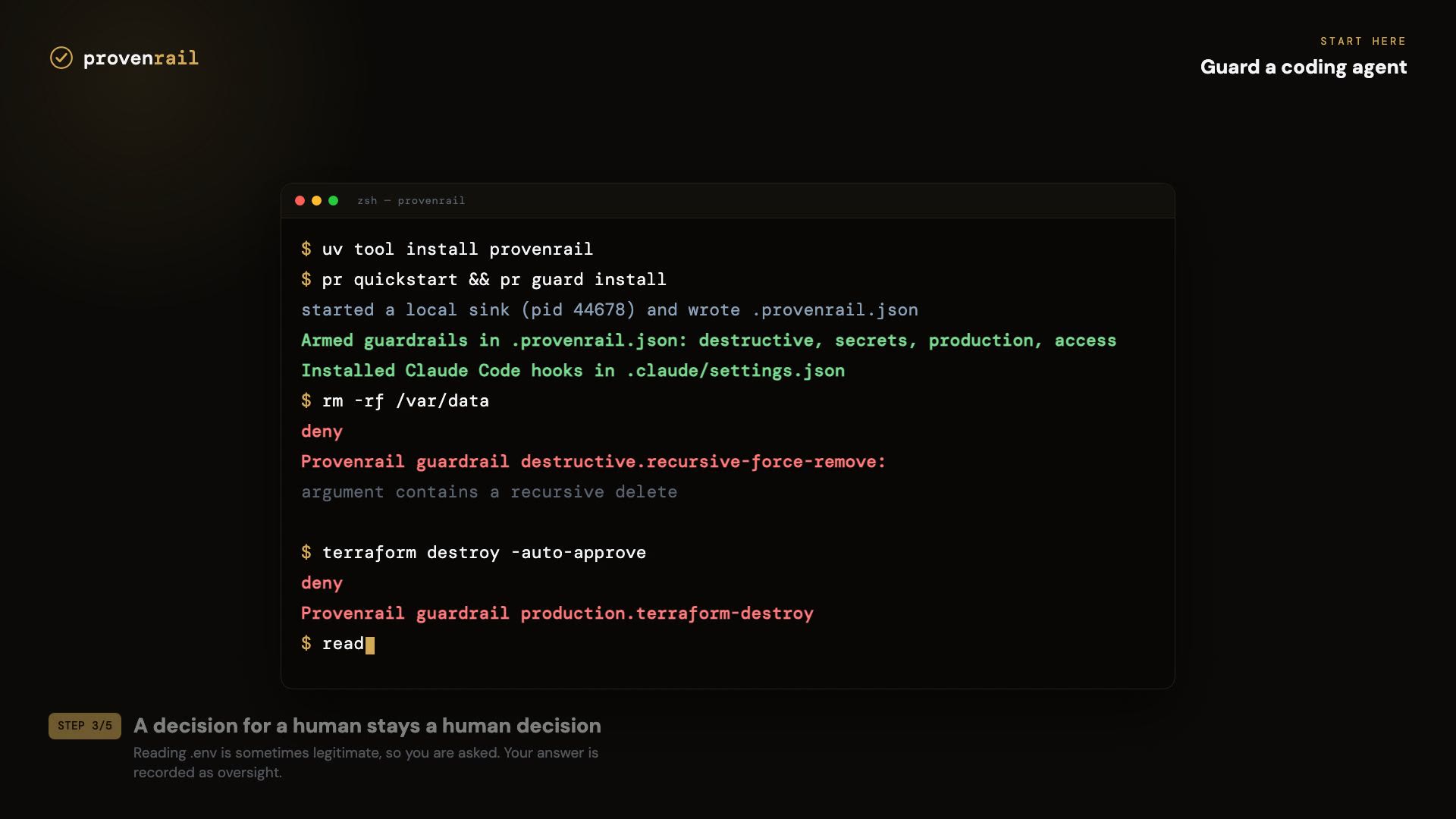 Terminal: pr guard install arming guardrails, then a rm -rf command denied before it runs